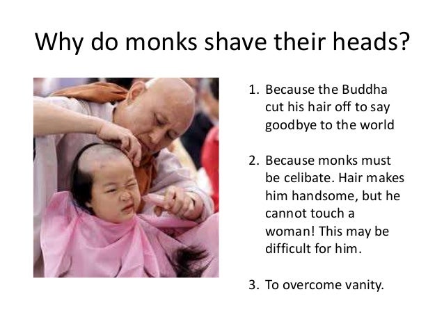 Why did monks have shaved heads Interracial cum filled porn